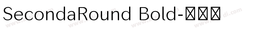 SecondaRound Bold字体转换